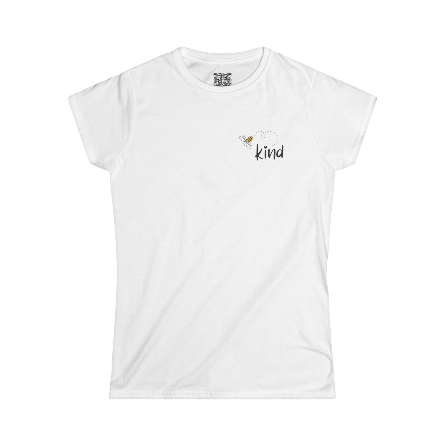 Bee Kind (Back) Your heart and soul are rare and beautiful - Women's Softstyle Tee