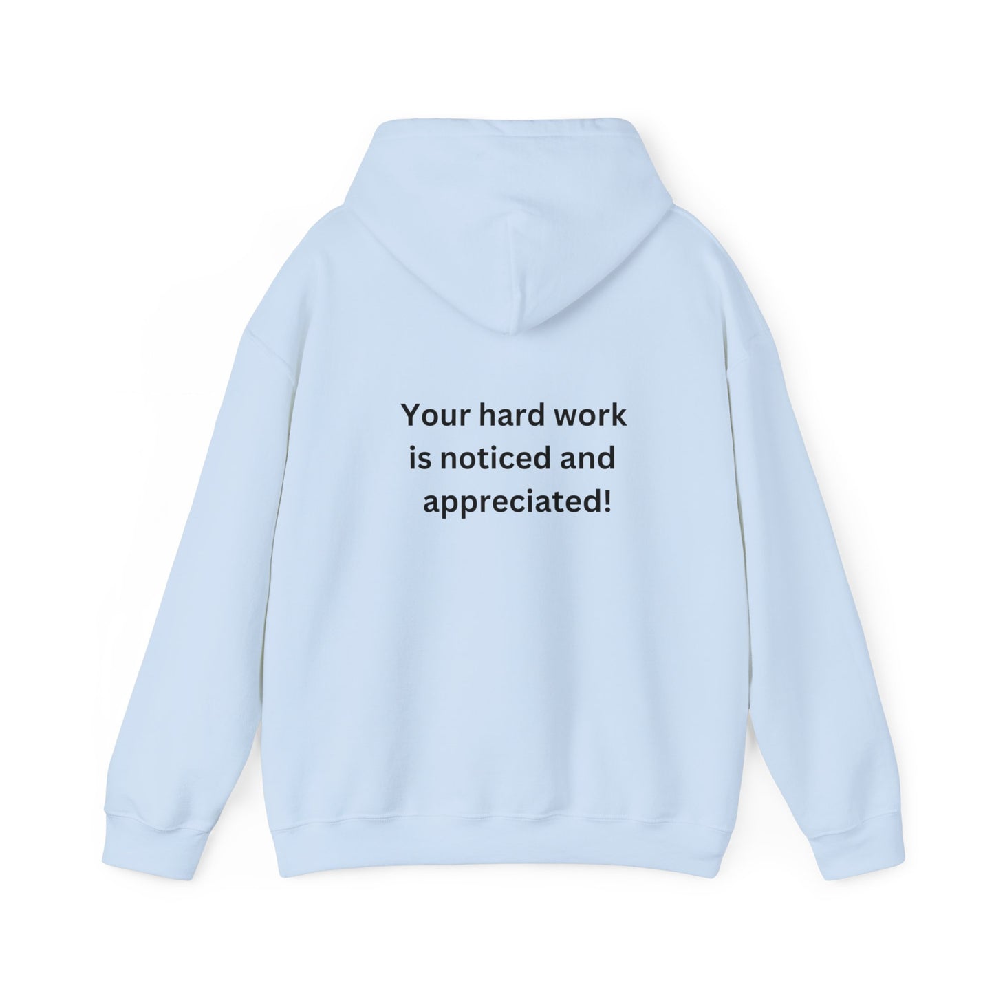 Bee Kind -(Back) Your hard work is noticed and appreciated - Unisex Heavy Blend™ Hooded Sweatshirt