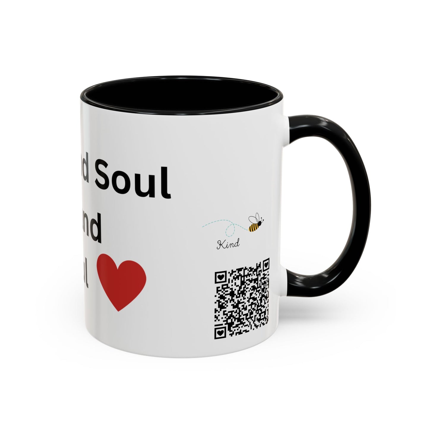 Bee Kind - Your Heart and Soul are rare and beautiful - Accent Coffee Mug (11, 15oz)