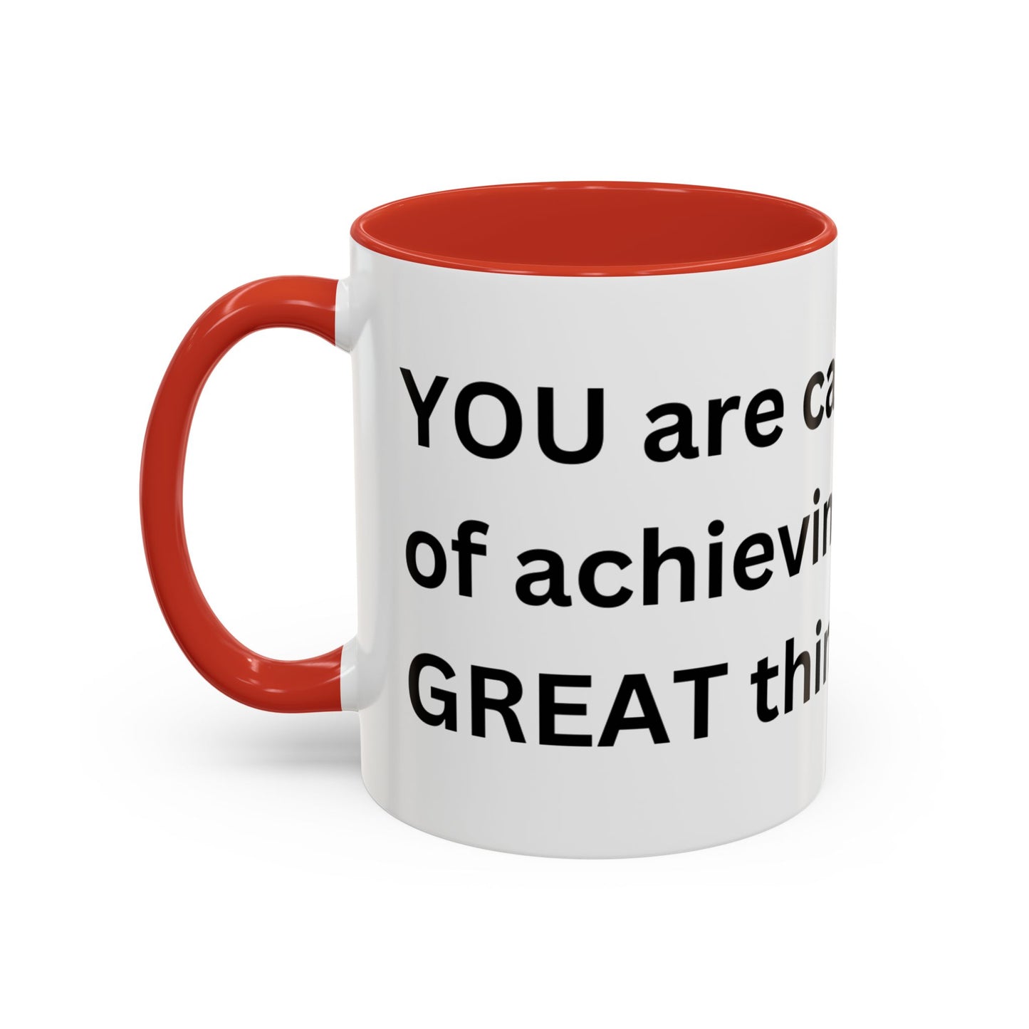 Bee Kind - You are capable of achieving great things  - Accent Coffee Mug (11, 15oz)