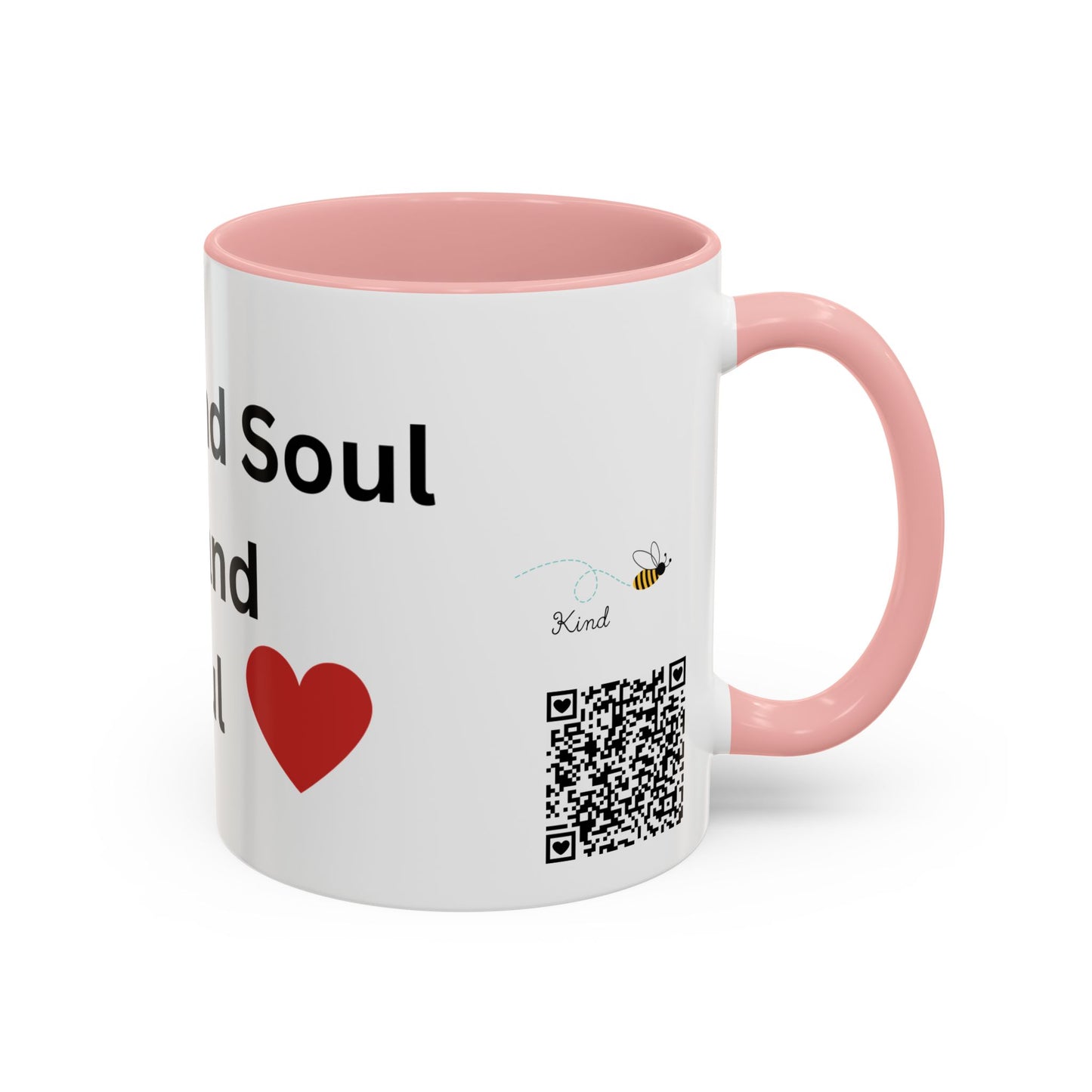 Bee Kind - Your Heart and Soul are rare and beautiful - Accent Coffee Mug (11, 15oz)