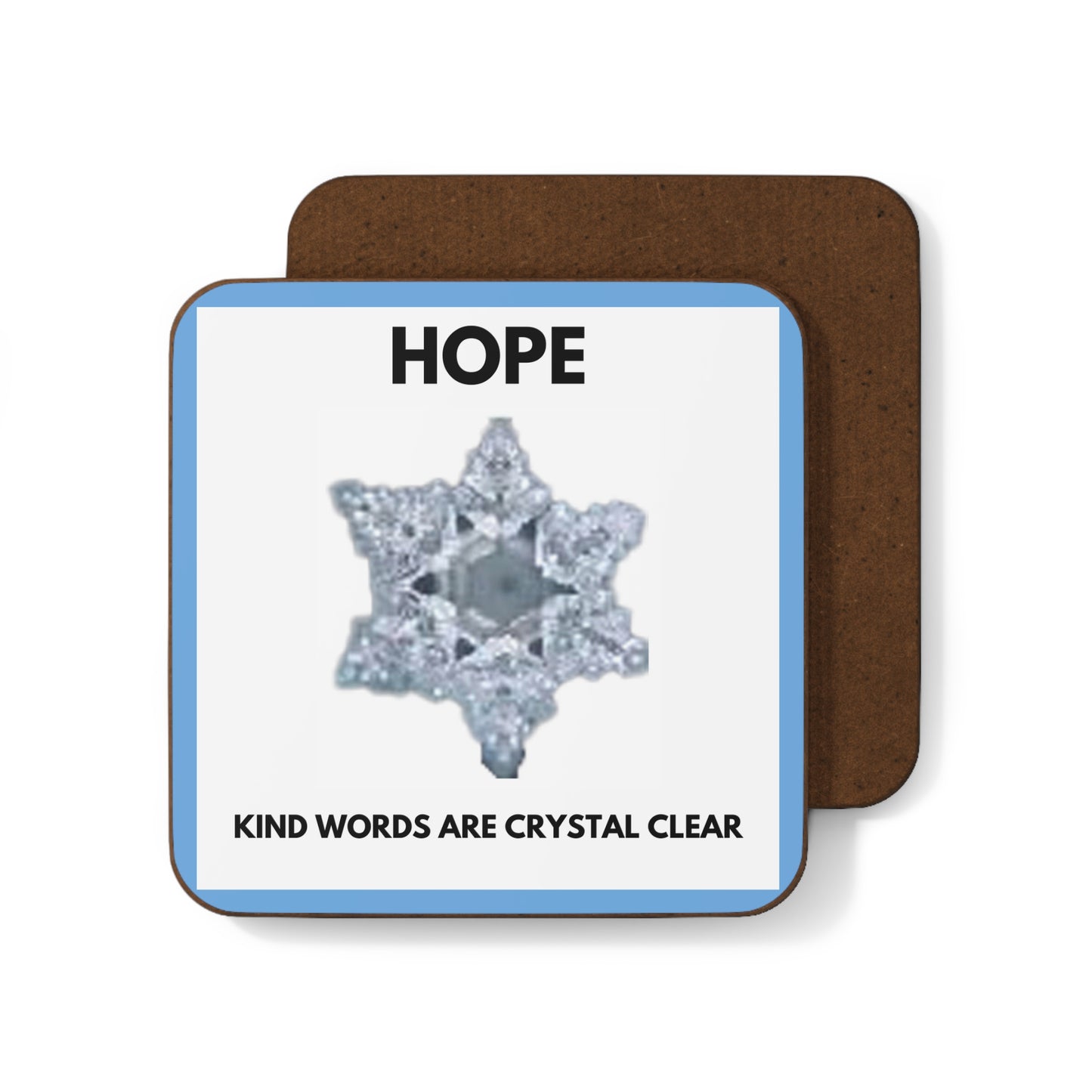 Hope - Water Crystal - Hardboard Back Coaster