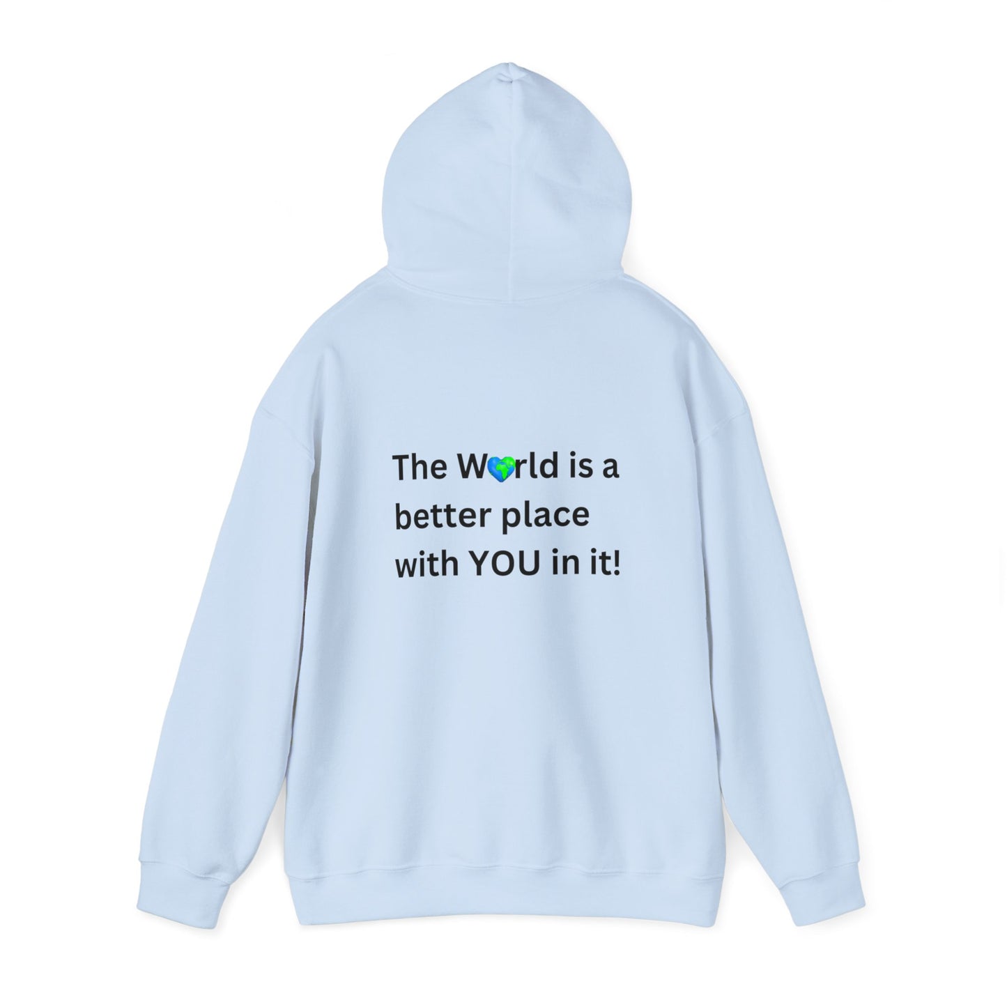 Bee Kind (Back) The world is a better place with you in it - Unisex Heavy Blend™ Hooded Sweatshirt