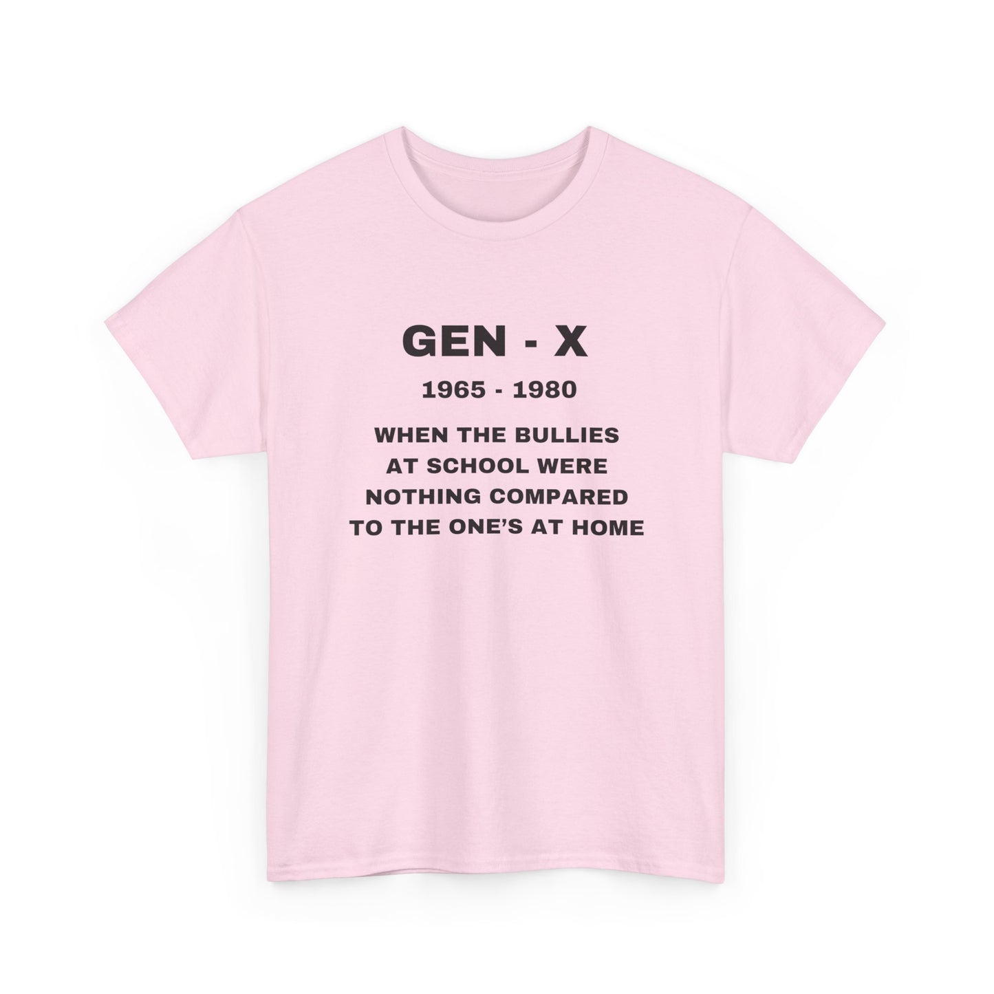 GEN-X-WHEN THE BULLIES AT SCHOOL WERE NOTHING COMPARED TO THE ONES AT HOME