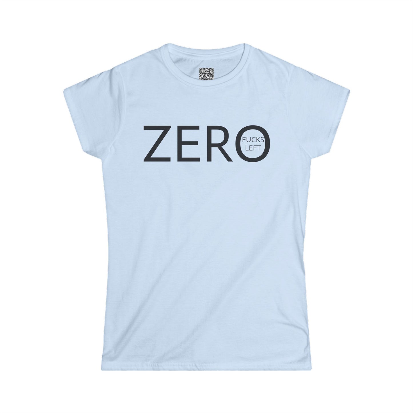 ZERO FUCKS LEFT-Women's Softstyle Tee