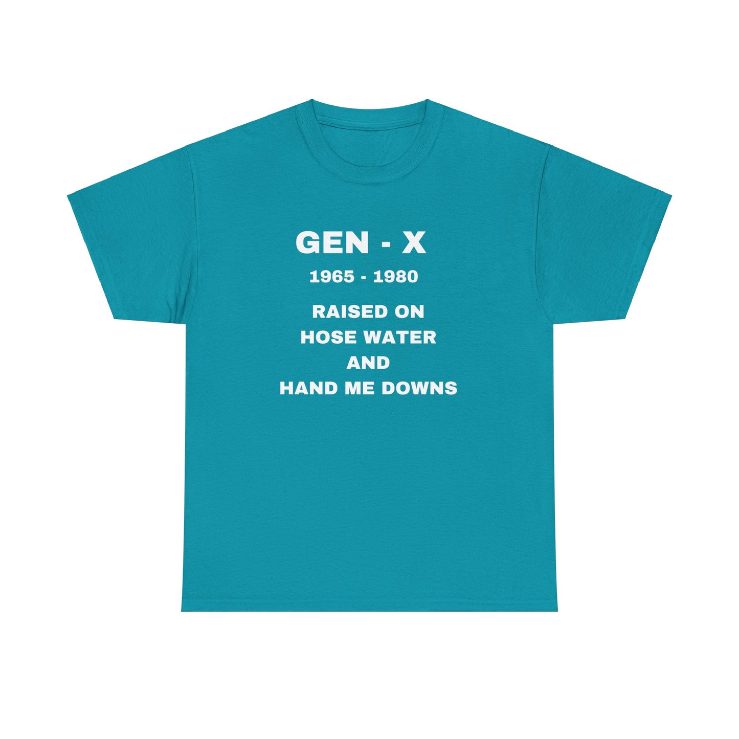 GEN-X-RAISED ON HOSE WATER AND HAND ME DOWNS