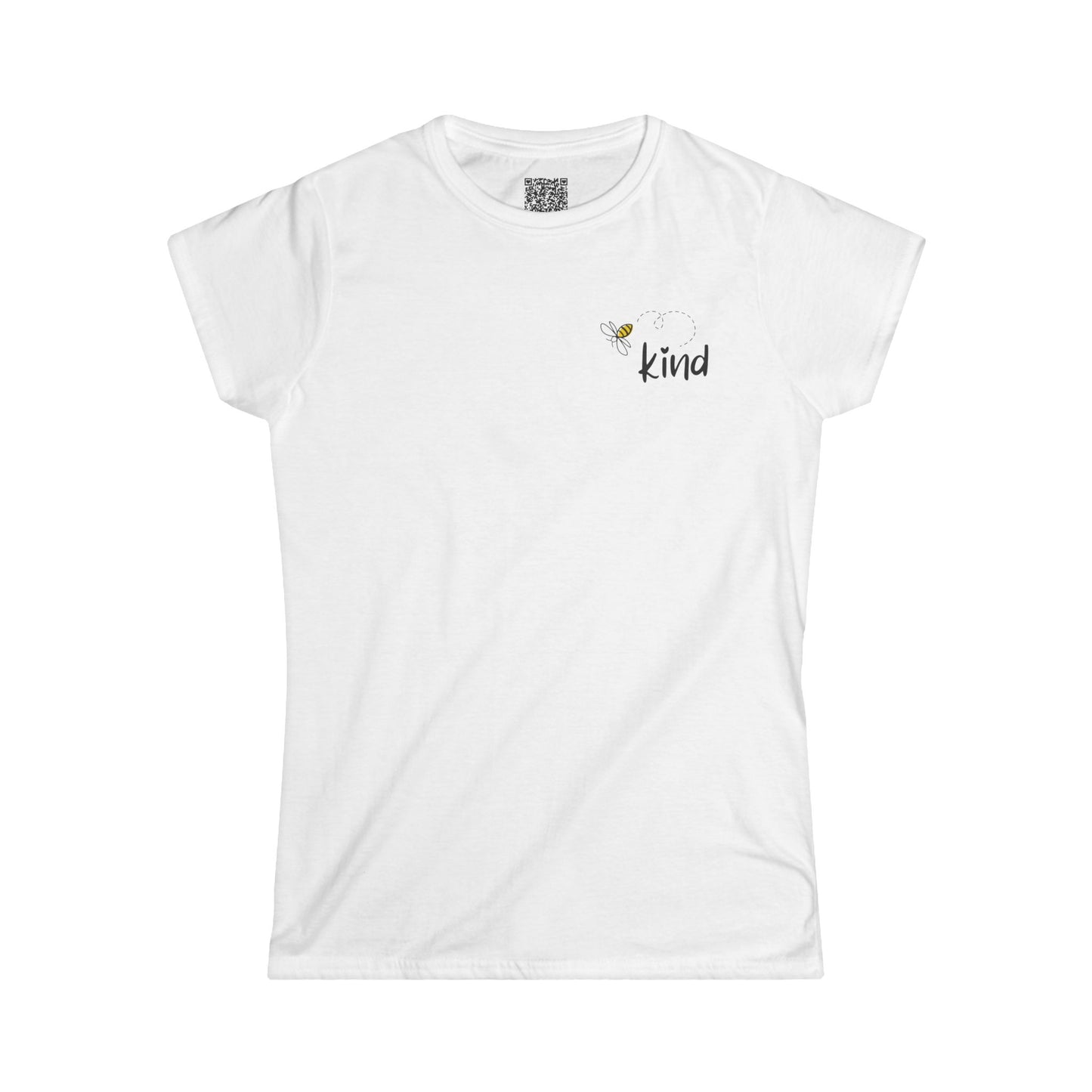 Bee Kind (Back) Your hard work is noticed and appreciated - Women's Softstyle Tee