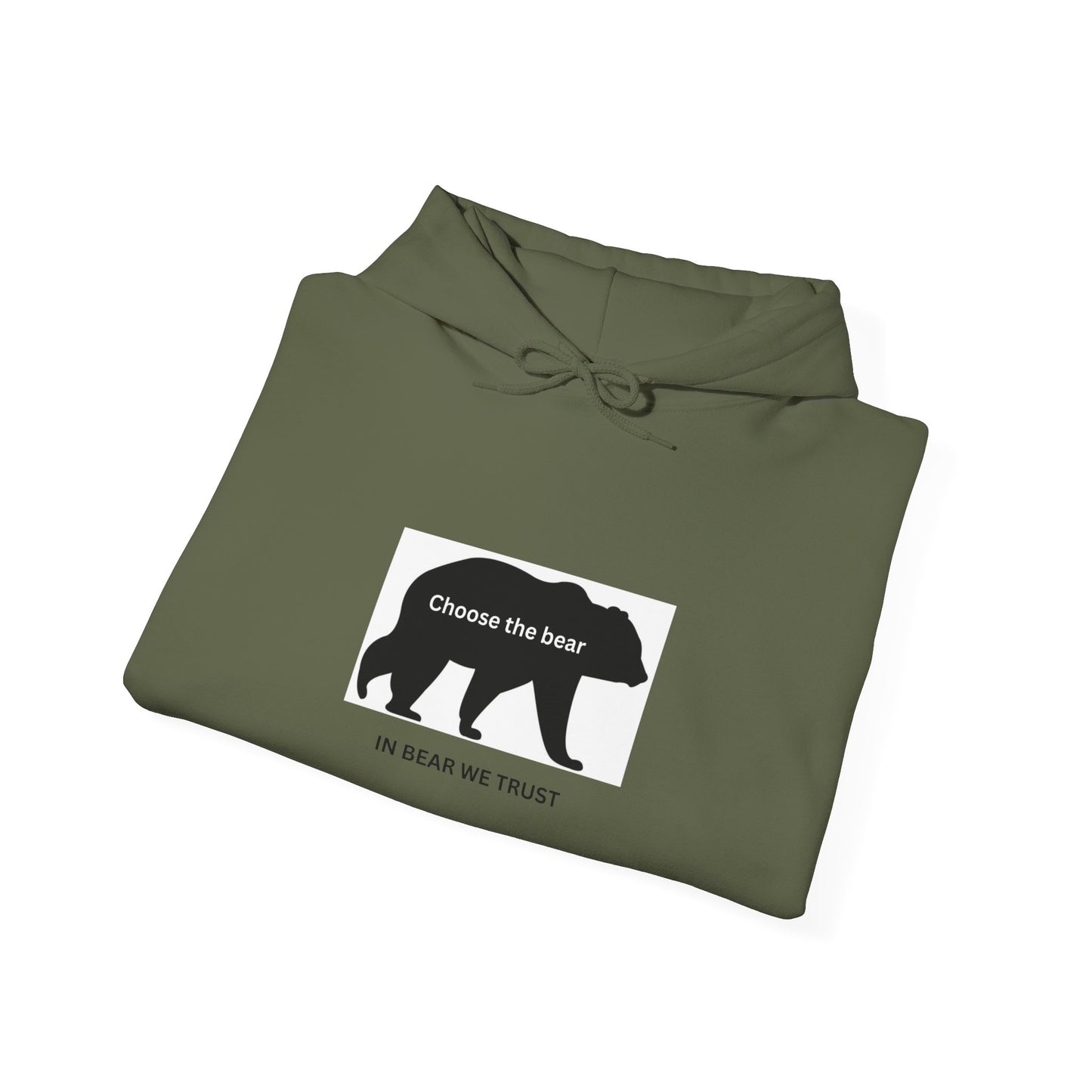 Bear- In bear we trust- Hooded Sweatshirt