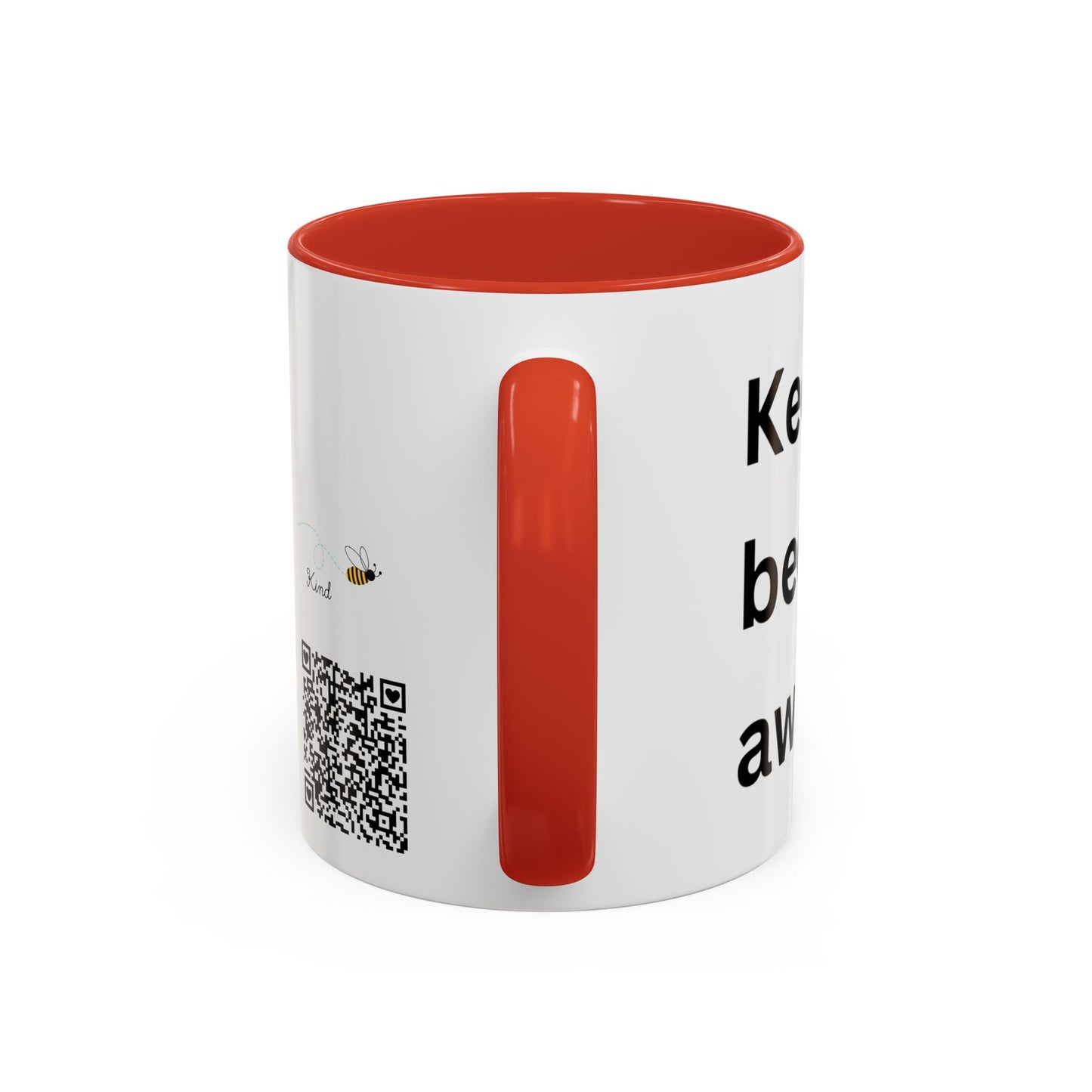 Bee Kind - Keep being you because you're awesome - Accent Coffee Mug (11, 15oz)