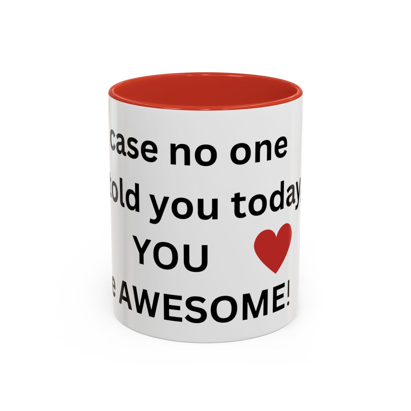 Bee Kind - In case no one has told you today, you are awesome - Accent Coffee Mug (11, 15oz)