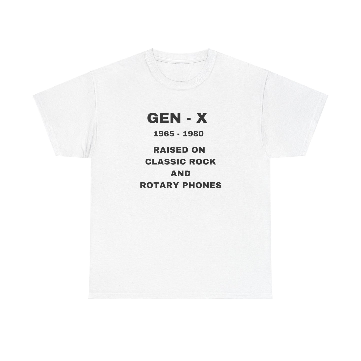 GEN-X-RAISED ON CLASSIC ROCK AND ROTARY PHONES