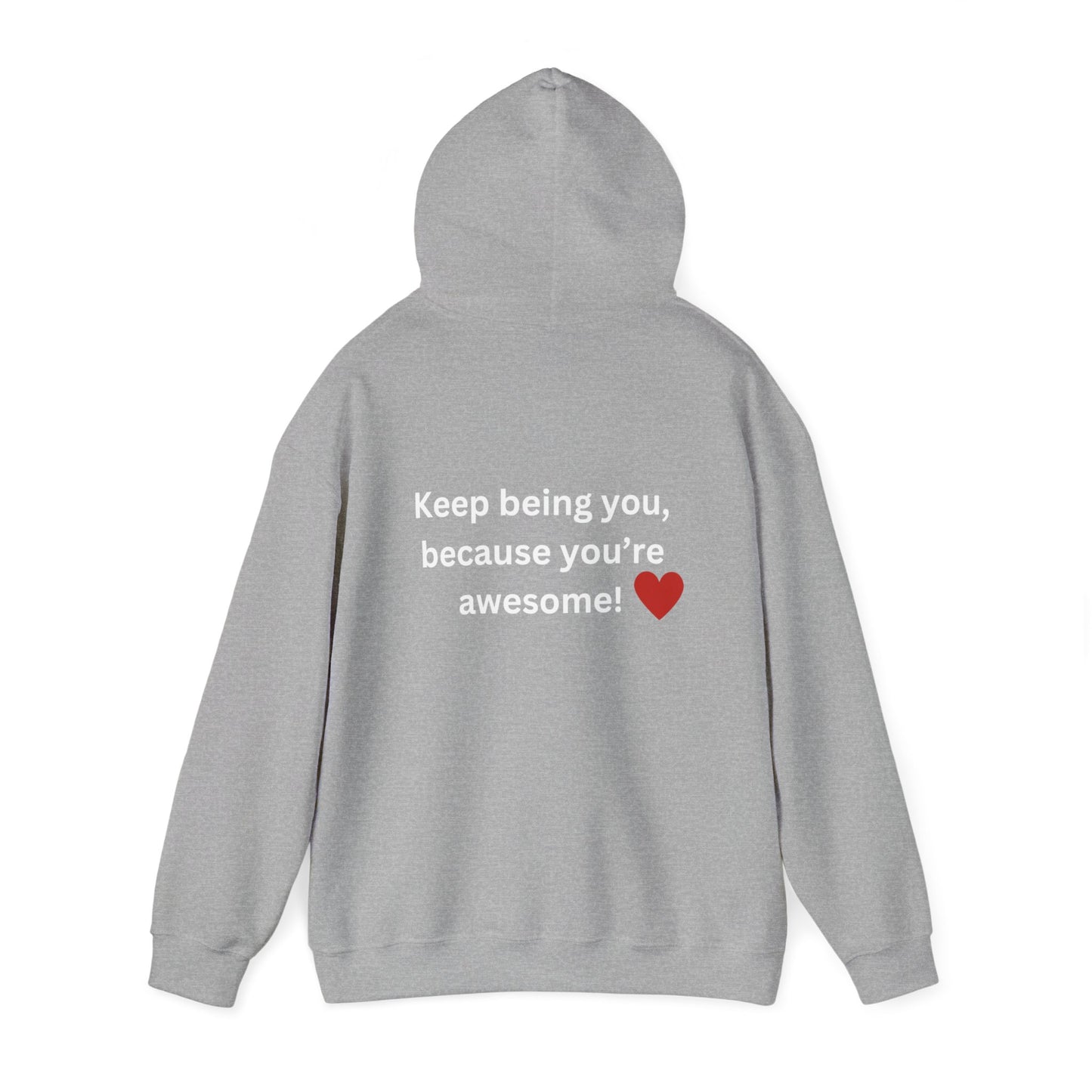 Bee Kind - (Back)-Keep Being You, because you're awesome! - Unisex Heavy Blend™ Hooded Sweatshirt