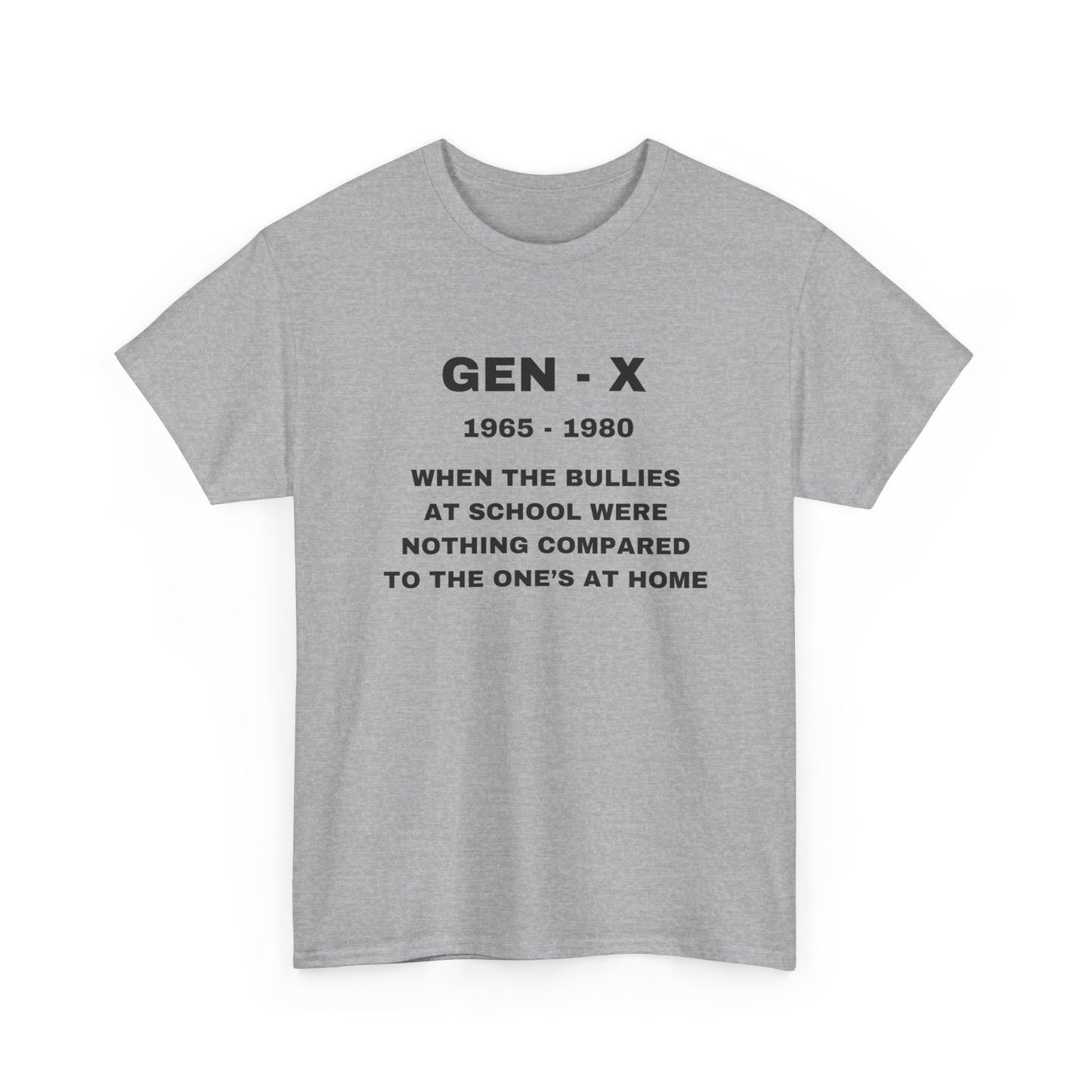 GEN-X-WHEN THE BULLIES AT SCHOOL WERE NOTHING COMPARED TO THE ONES AT HOME