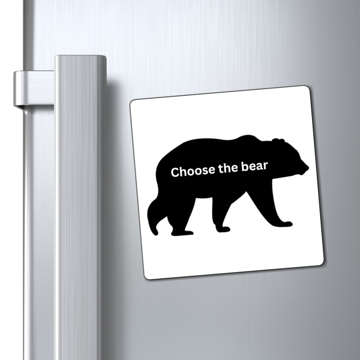 Bear - Choose the Bear - Magnets