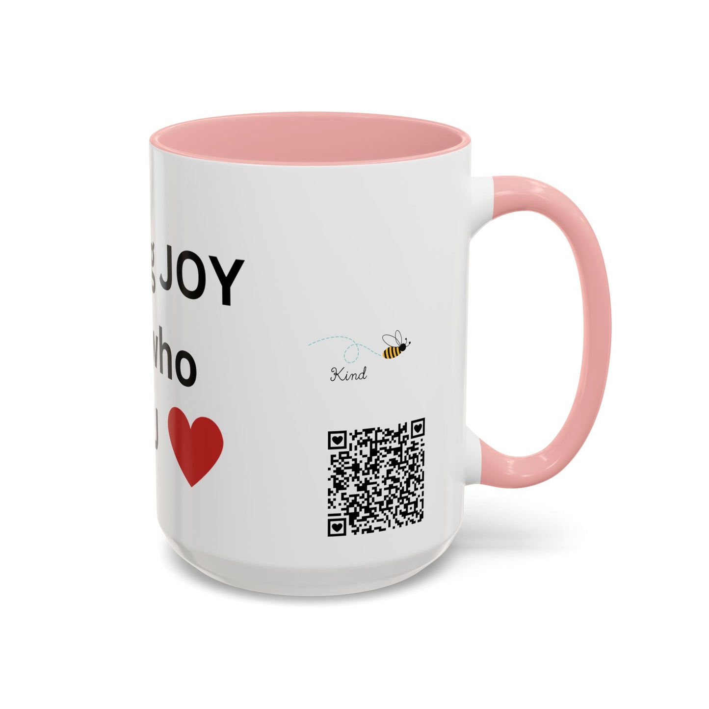 Bee Kind - You bring joy to those that know you - Accent Coffee Mug (11, 15oz)