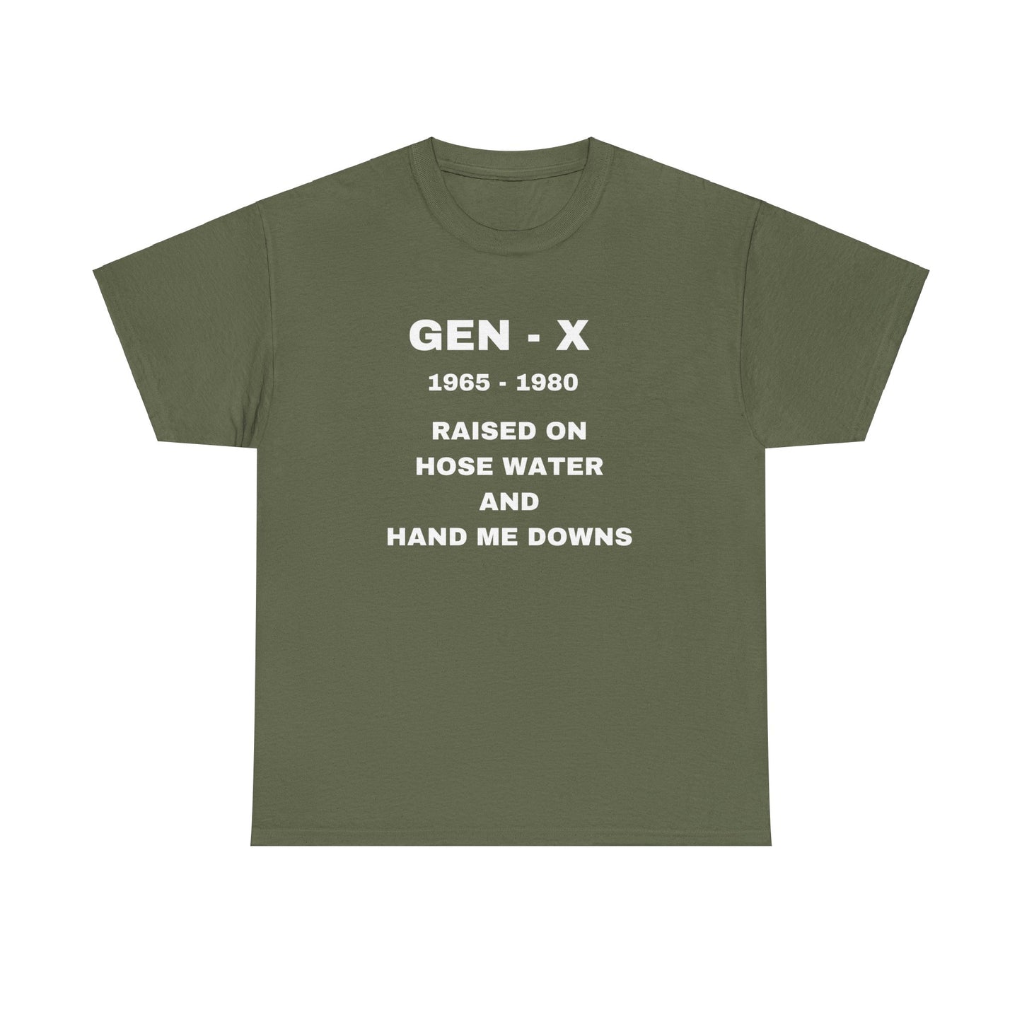 GEN-X-RAISED ON HOSE WATER AND HAND ME DOWNS