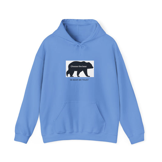 Bear- In bear we trust- Hooded Sweatshirt