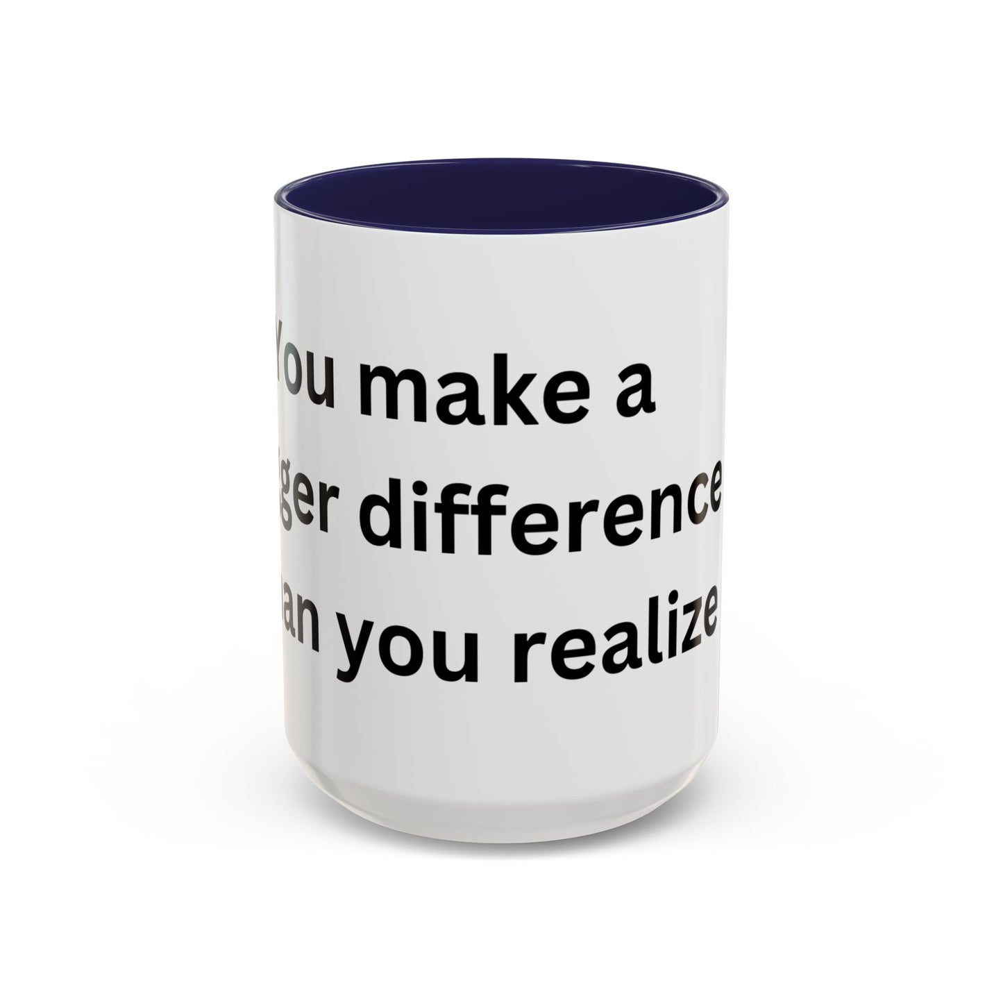 Bee Kind - You make a bigger difference than you realize - Accent Coffee Mug (11, 15oz)