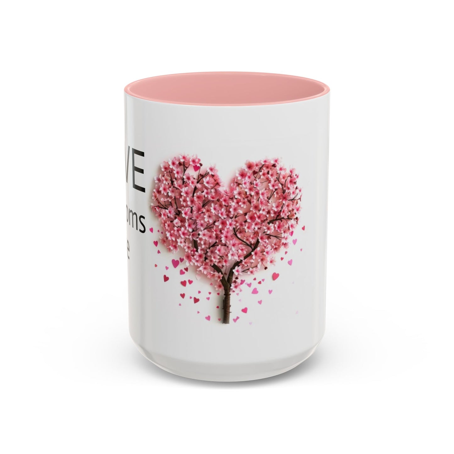 Love Blossoms Here (Cherry blossom tree) - Accent Coffee Mug (11, 15oz)