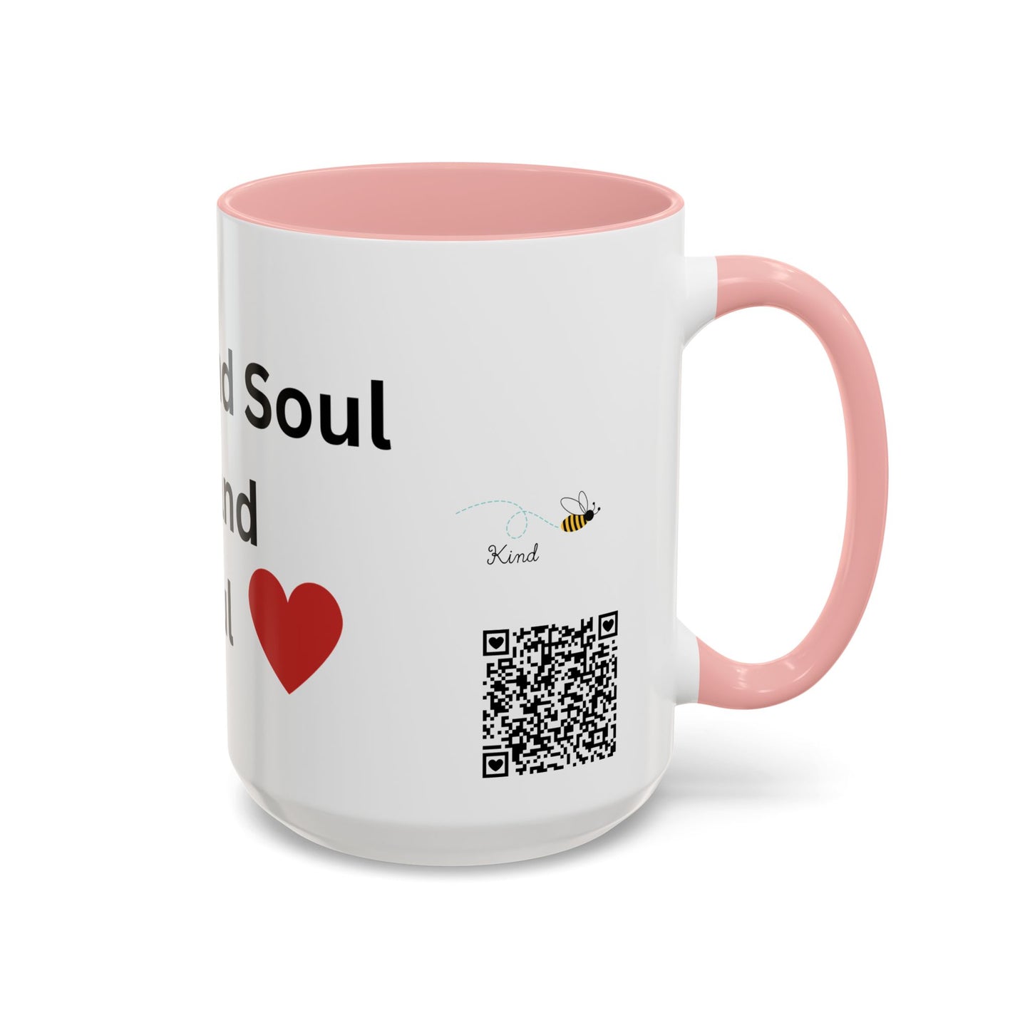 Bee Kind - Your Heart and Soul are rare and beautiful - Accent Coffee Mug (11, 15oz)