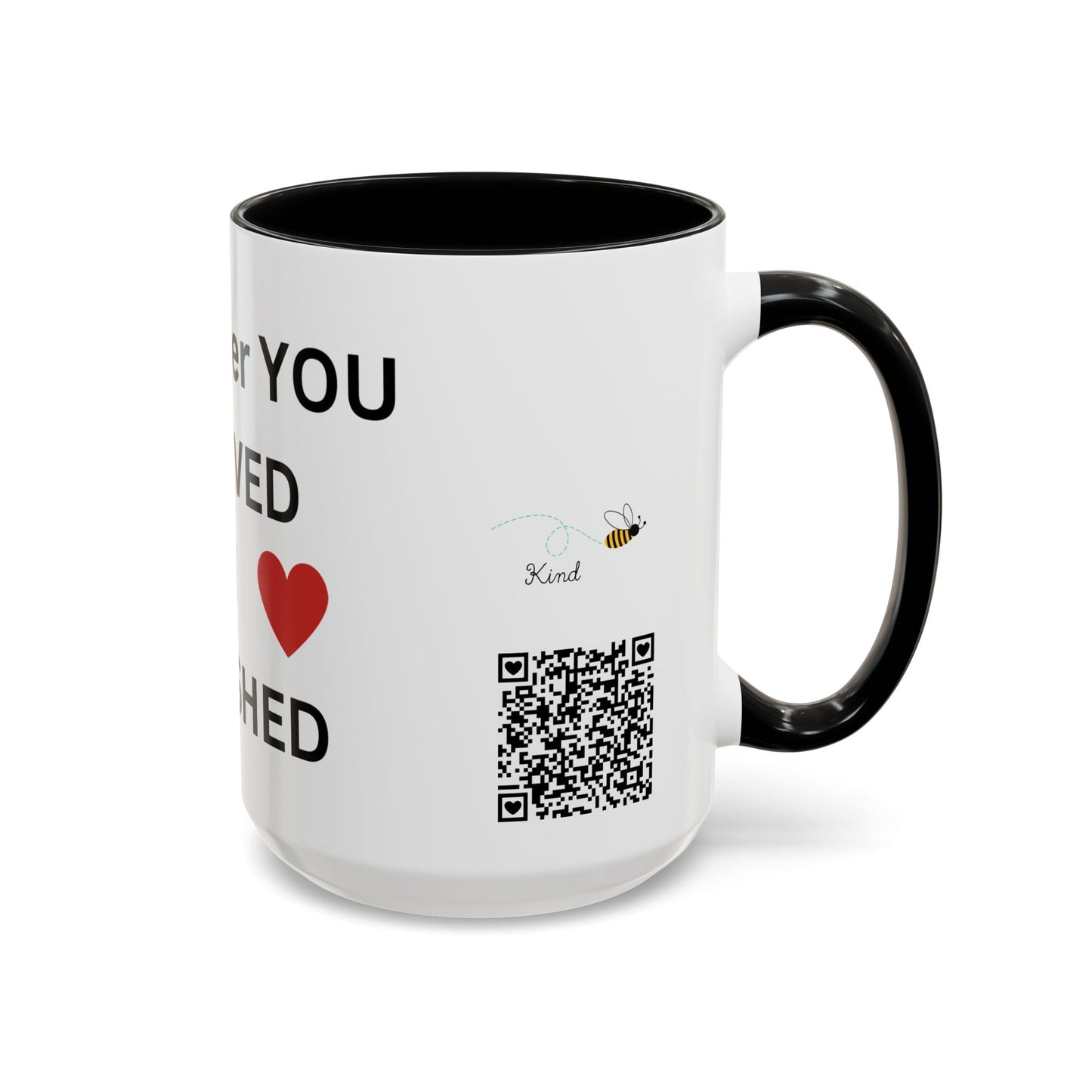 Bee Kind - Remember you are loved and cherished - Accent Coffee Mug (11, 15oz)