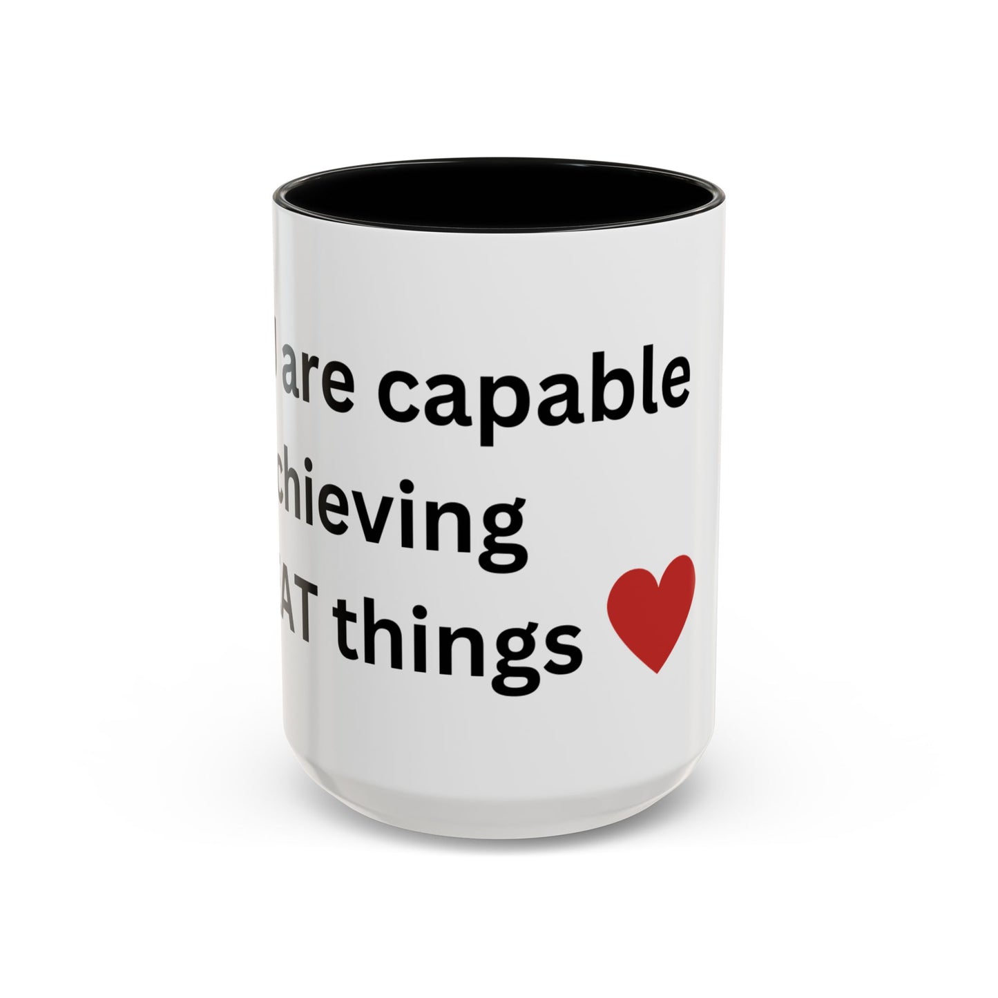 Bee Kind - You are capable of achieving great things  - Accent Coffee Mug (11, 15oz)