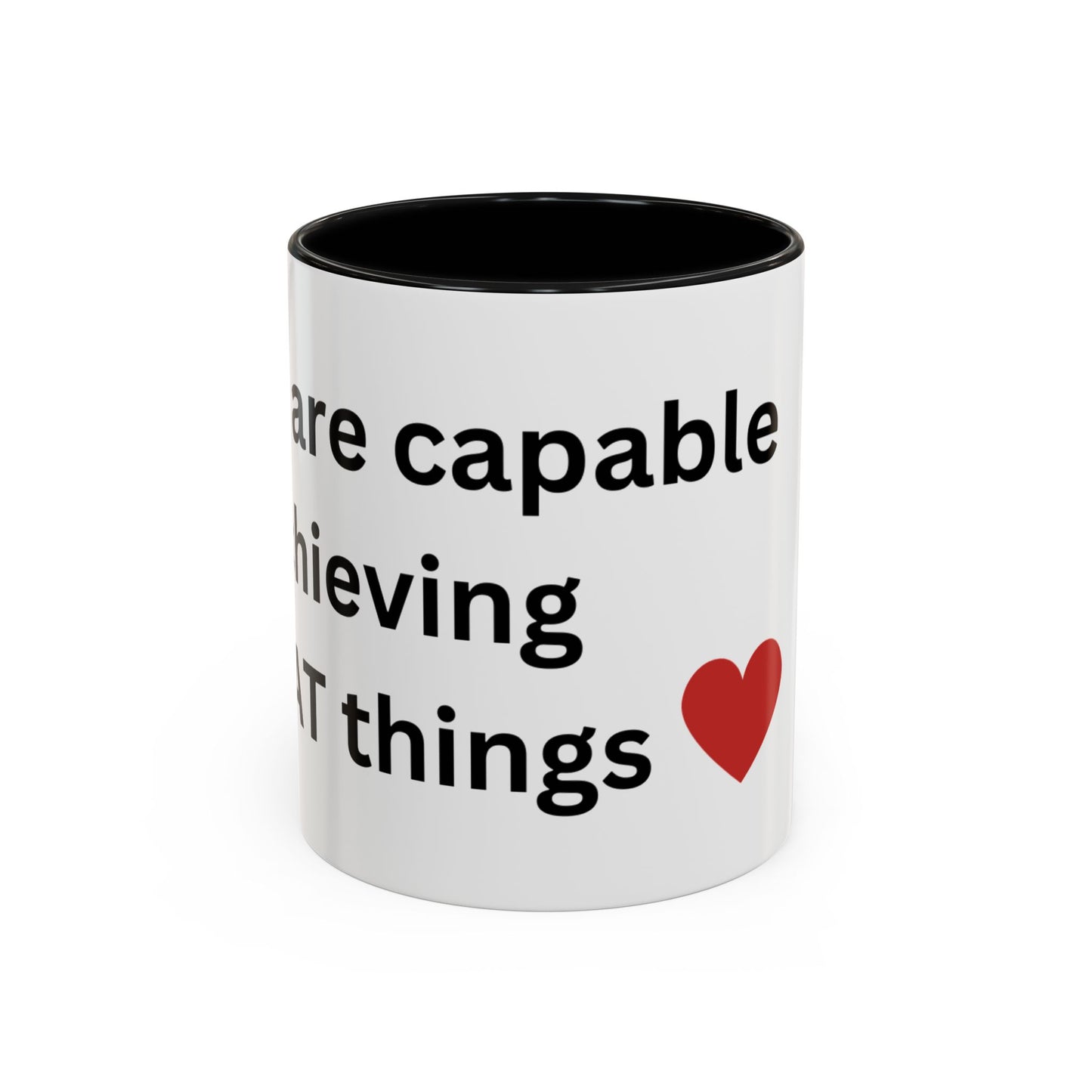 Bee Kind - You are capable of achieving great things  - Accent Coffee Mug (11, 15oz)