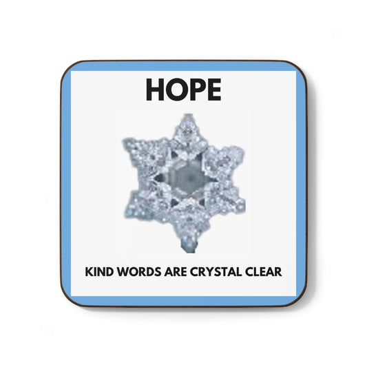 Hope - Water Crystal - Hardboard Back Coaster