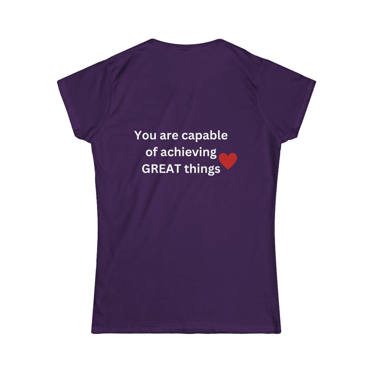 Bee Kind (Back) You are capable of achieving great things - Women's Softstyle Tee