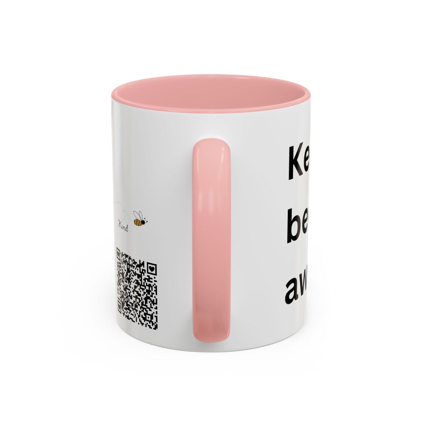 Bee Kind - Keep being you because you're awesome - Accent Coffee Mug (11, 15oz)