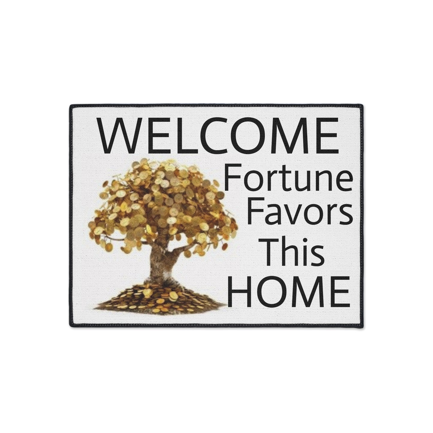 Welcome- Fortune Favors This HOME - Heavy Duty Floor Mat