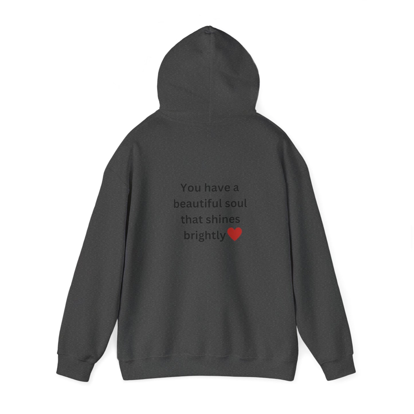 Bee Kind (Back) You have a beautiful soul that shines brightly - Unisex Heavy Blend™ Hooded Sweatshirt