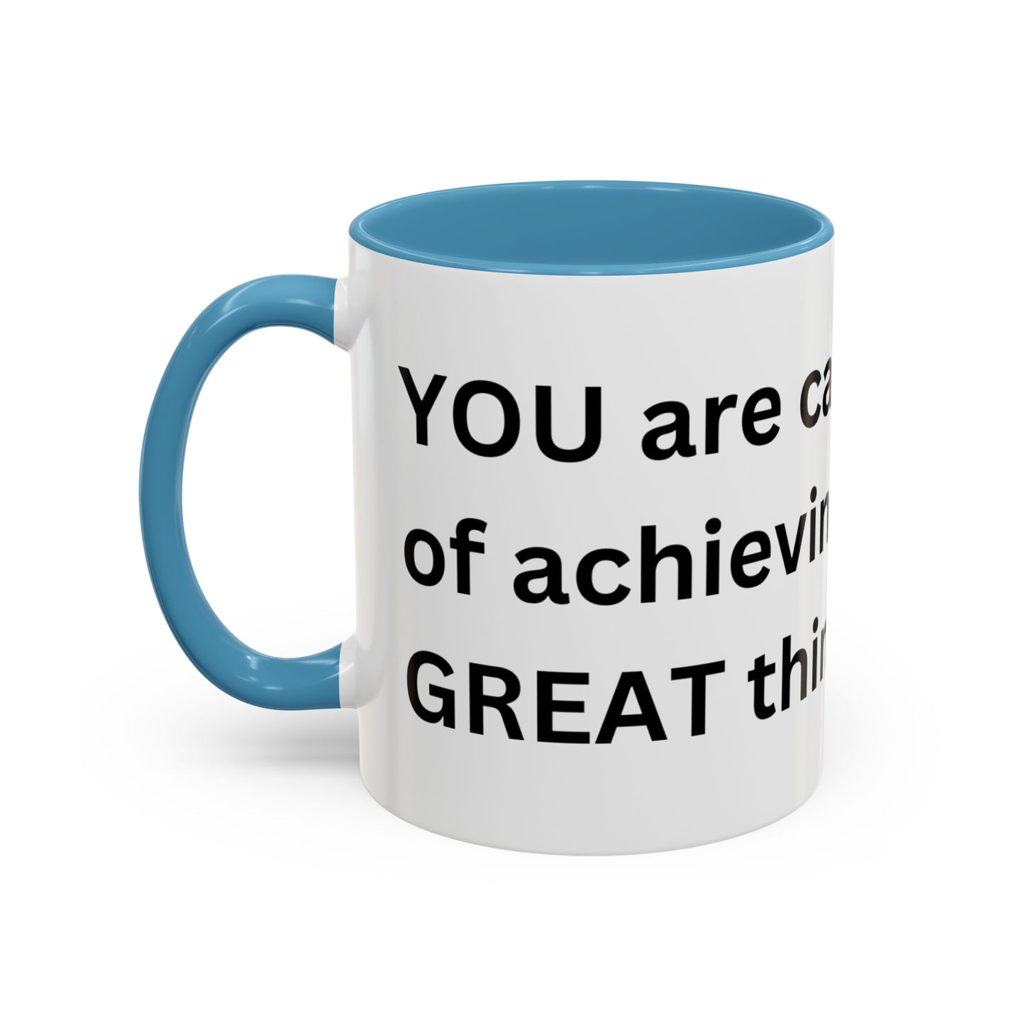 Bee Kind - You are capable of achieving great things  - Accent Coffee Mug (11, 15oz)