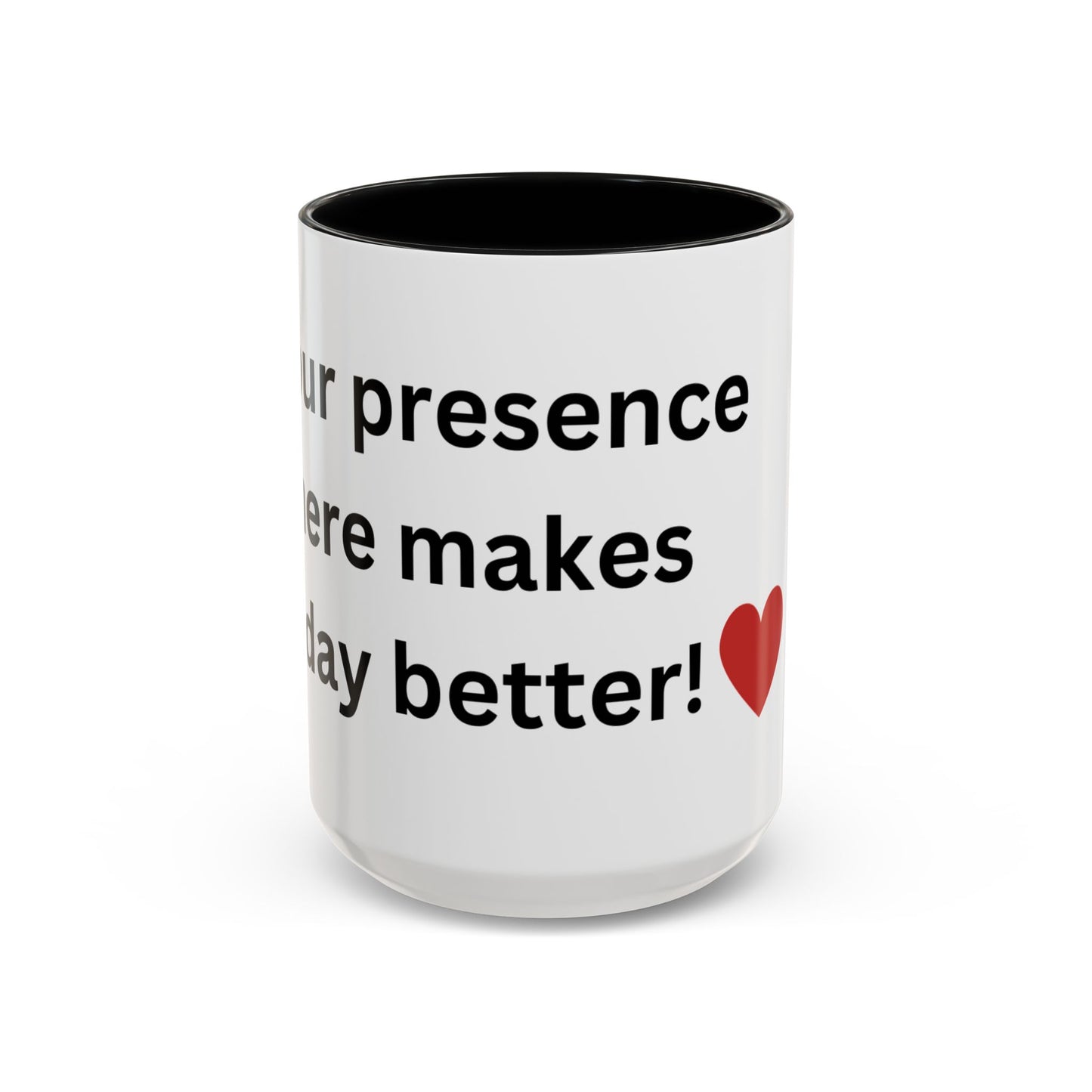 Bee Kind - Your presence here makes today better - Accent Coffee Mug (11, 15oz)