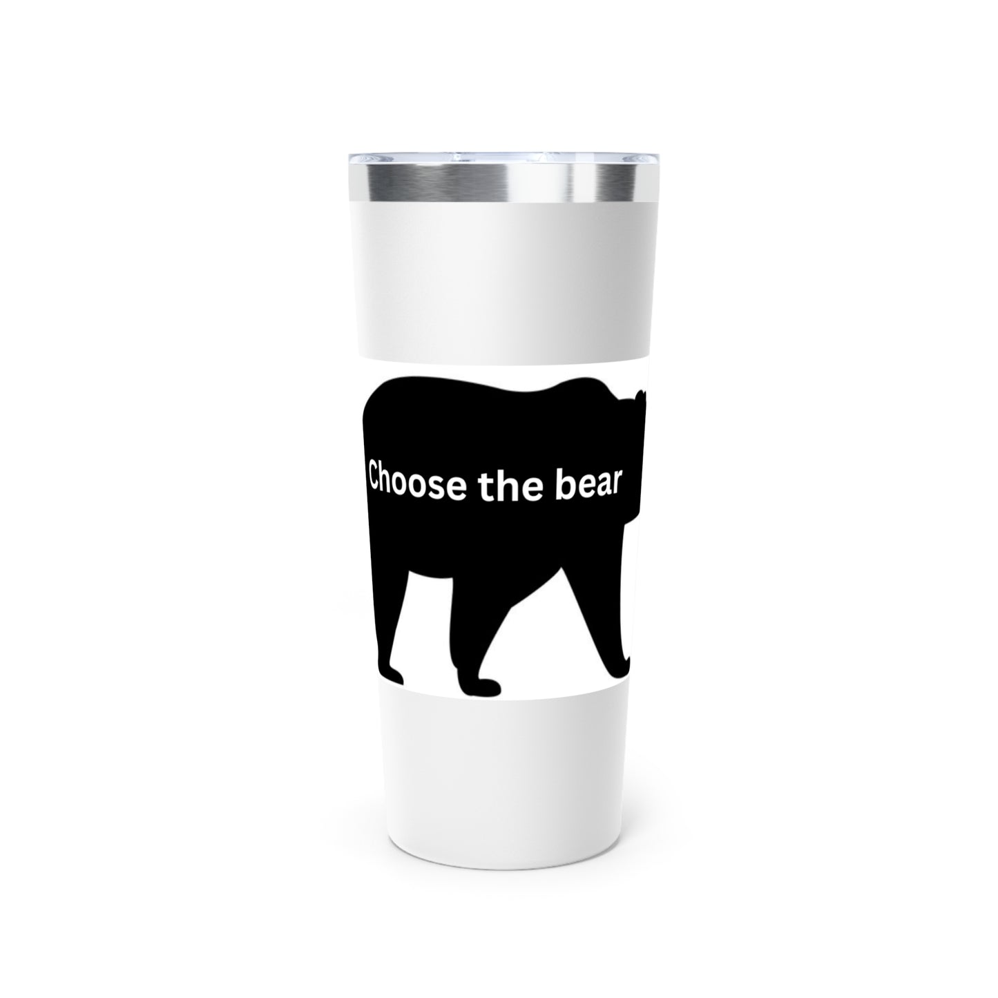 Bear - Choose the Bear - Copper Vacuum Insulated Tumbler, 22oz